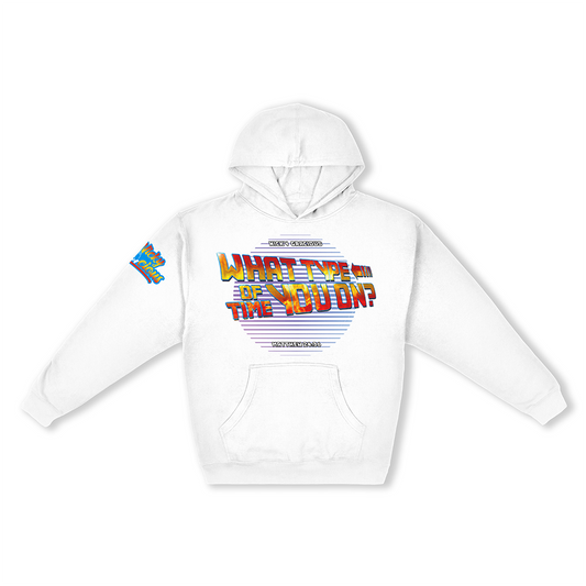 What Type Of Time You On? Hoodie